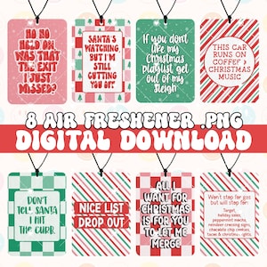May include: Eight digital printable Christmas car air freshener designs. The designs feature a variety of Christmas-themed text and patterns, including red and green plaid, red and white stripes, and green and white checkered patterns. The text includes phrases like "Ho Ho Held On", "Santa's Watching", "If You Don't Like My Christmas Playlist", "This Car Runs On Coffee", "Don't Tell Santa I Hit The Curb", "Nice List Drop Out", "All I Want For Christmas Is For You To Let Me Merge", and "Won't Stop For Gas But Will Stop For: Target, Holiday Sales, Peppermint Mocha, Reindeer Crossing Signs, Chocolate Chip Cookies, Tacos & Christmas Lights."