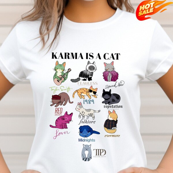 Karma Is A Cat Shirt, Taylor Eras Cat Lover T-shirt, Swiftie Tee, Taylor Cat Tee Midnights T-shirt, Concert Outfit, Eras Merch