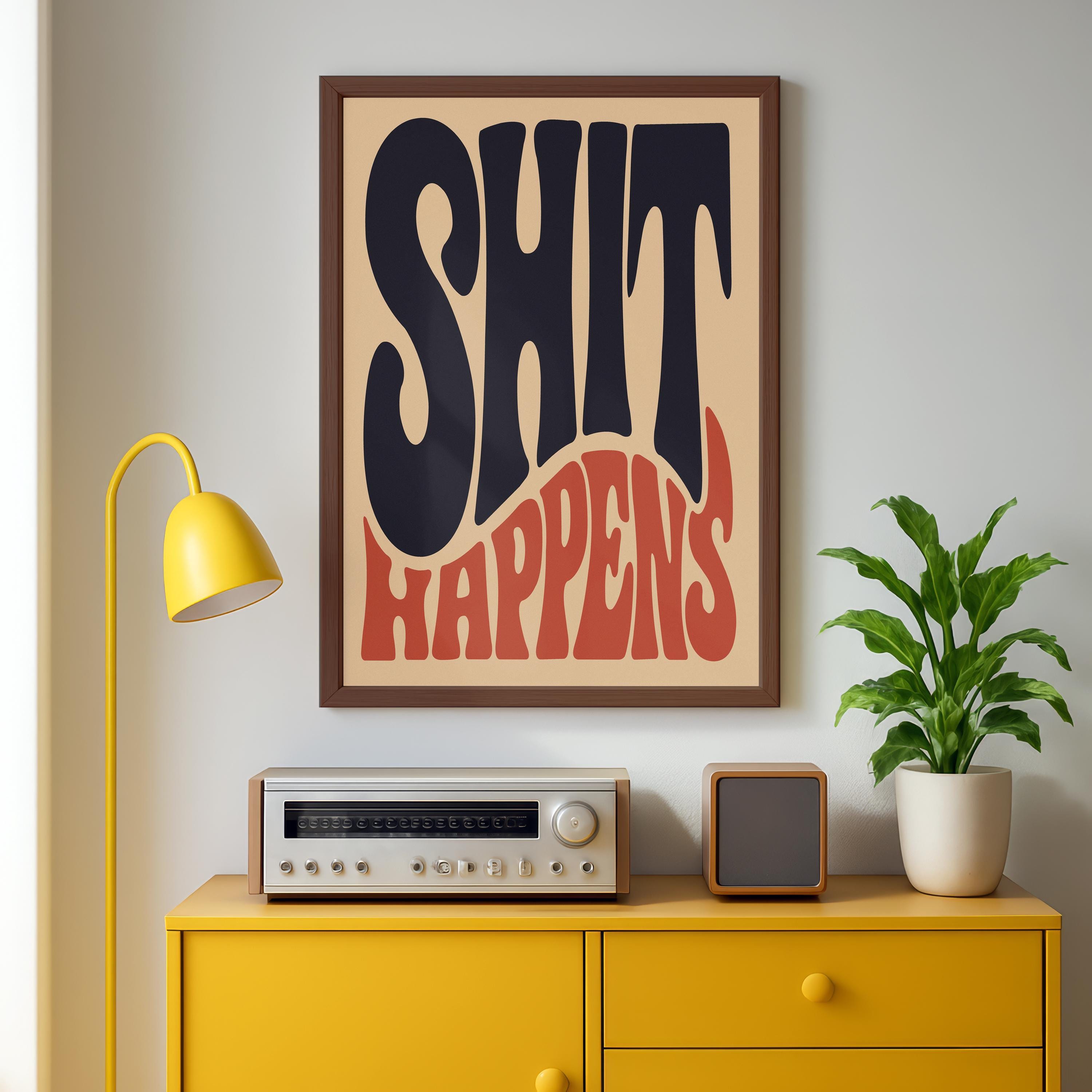 Shit Happens Poster - Etsy