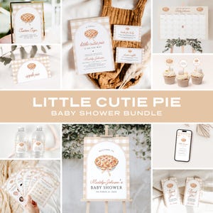 May include: A baby shower bundle with a 'Little Cutie Pie' theme. The set includes invitations, signs, cupcake toppers, water bottle labels, and thank you tags. The color scheme is beige and white with a gingham pattern and watercolor pie illustrations.