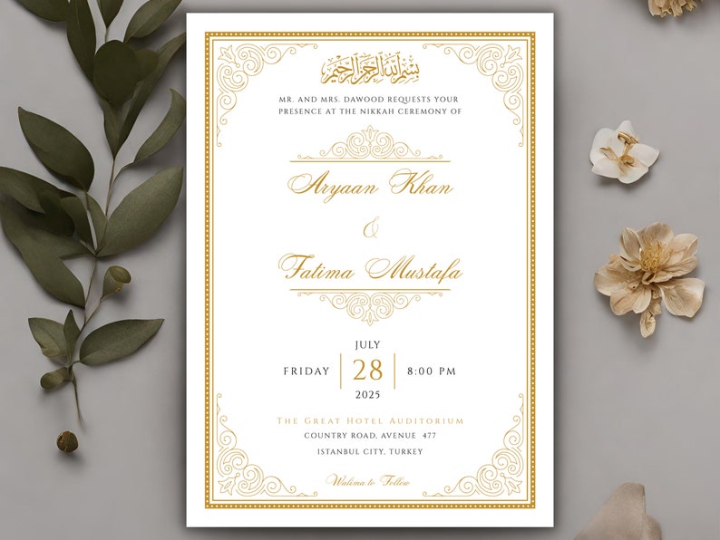 May include: A white wedding invitation with gold calligraphy and ornate borders. The invitation announces the Nikkah ceremony of Aryaan Khan and Fatima Mustafa on Friday, July 28, 2025 at 8:00 PM at The Great Hotel Auditorium, Country Road, Avenue 477, Istanbul City, Turkey. The invitation includes the text "Walima to Follow".