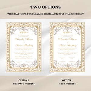 May include: Two options for a wedding invitation with a gold and white floral design. The top of the invitation says "This is a digital download, no physical product will be shipped." The text on the invitation says "Areesha Mirza & Saim Mushtaq". Option 1 includes a space for witnesses and Option 2 does not.