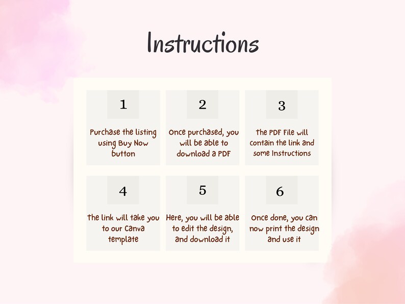 May include: A six-step instruction guide for purchasing and using a digital design template. The instructions are numbered 1 through 6 and are written in a white font on a light beige background.