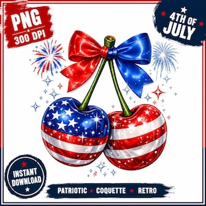 Peut inclure: Illustration numérique de deux cerises, l'une avec des étoiles et des rayures bleues et blanches, l'autre avec des rayures rouges et blanches. Des nœuds rouges et bleus sont attachés aux tiges. Le texte comprend "4th of July", "PNG 300 DPI", et "Instant Download".