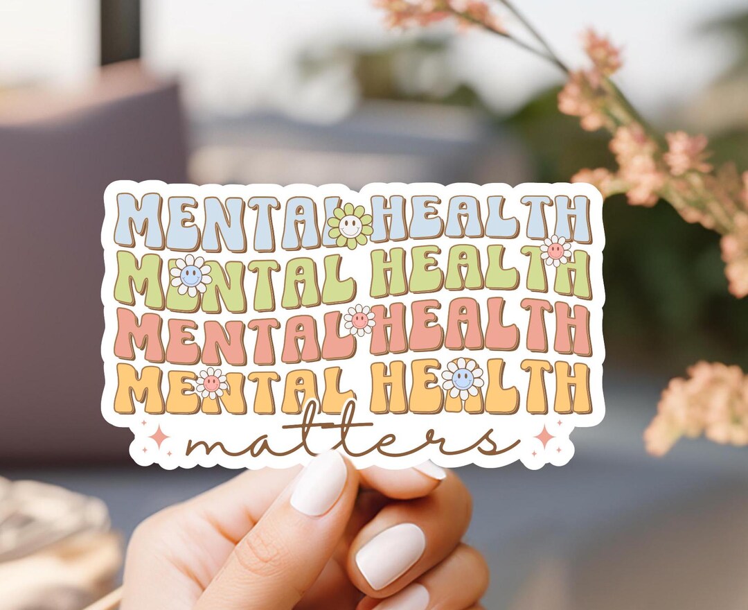 Mental Health Matters Sticker, Laptop Sticker, Kindle Sticker, Water ...