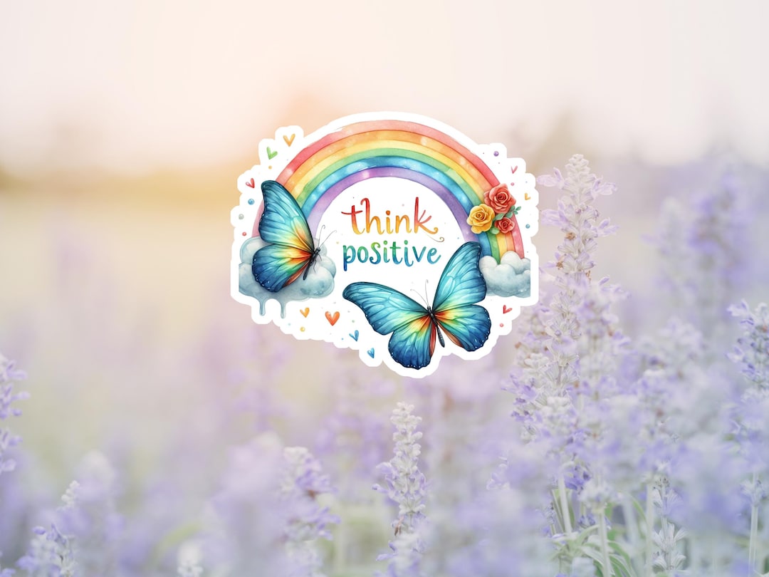 Sticker Feeling Positive Think Positive Watercolor Rainbow and Butterfly Sticker - Etsy