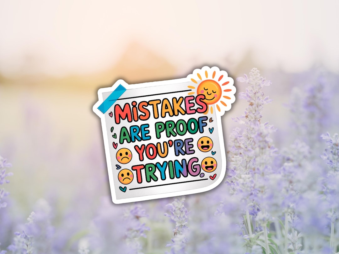 Ethic Mistakes Sticker Mistakes Are Proof You're Trying Sticker - Etsy