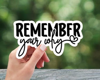 Remember Your Why Mental Health Sticker
