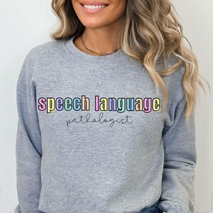 Colorful Letters Speech Language Pathologist Crewneck | SLP Gift | Speech Therapist Sweatshirt | SLP new grad gift | Speech Therapy Sweater
