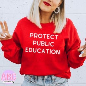 Red for Education Protect Public Education Sweatshirt, Teacher Gift, School Supporter Top, Unisex Sweatshirt, Education Advocate Apparel