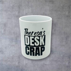 Personalised Ceramic Pen Pot: Funny Desk Crap Office Decor