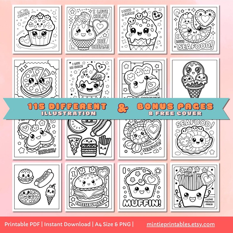 May include: A set of 115 black and white coloring pages featuring cute food illustrations. The illustrations include a variety of foods such as pizza, ice cream, sandwiches, french fries, and cheeseburgers. Each illustration has a cute face and is surrounded by hearts and stars. The text "115 Different Illustration & Bonus Pages 8 Free Cover" is at the top of the image.