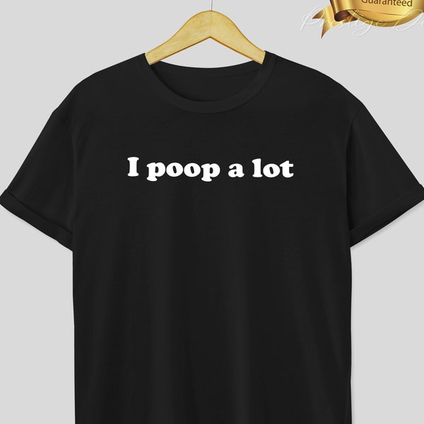 Ik poep veel shirt, ik poopte vandaag shirt, ik poep veel, ik poep ontbijtshirt, positieve kak, meme shirt, kak cadeau, kak shirt, grappige kak