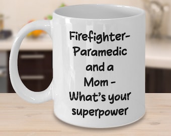 Firefighter Gift, Paramedic Mom, Emergency Services Mom, First Responder Mom, Heroic Mom Phrase, Mom in  Uniform, Paramedic gift