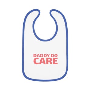 Daddy Do Care ベビービブ | かわいいベビーシャワーギフト、お父さんへの記念品、面白い子育てギフト、赤ちゃんの授乳に欠かせないもの、誕生日のビブ