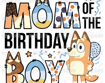Blue Dog Mom of the Birthday Boy Clipart Elements, Letters Set, Blue Dog Sublimate Bday Party, PNG, Family Matching Shirt