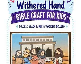 May include: A Bible craft for kids titled Jesus Heals the Man with the Withered Hand. The graphic features a cartoon illustration of Jesus and four men in front of a building. Text includes Colour & Black & White Versions Included.