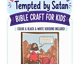 May include: A printable Bible craft for kids titled Jesus Is Tempted by Satan. The page features a cartoon illustration of Jesus and a red devil in a rocky landscape with a speech bubble containing the text: It is written: Man shall not live on bread alone, but on every word that comes from the mouth of God.