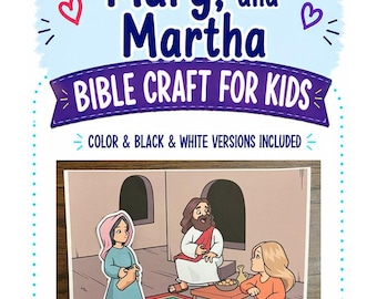 May include: A printable Bible craft for kids titled Jesus, Mary, and Martha. The graphic features a cartoon illustration of Jesus, Mary, and Martha in a room with a table and rug. The text includes Colour & Black & White Versions Included.