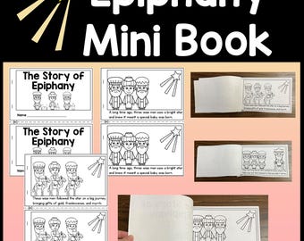 May include: Black and white printable mini book for kids about the story of the Epiphany. The book features illustrations of three wise men following a star, and the text "The Story of Epiphany".