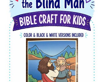 May include: A printable craft sheet titled Jesus Heals the Blind Man Bible Craft for Kids, featuring a cartoon illustration of Jesus touching the eyes of a man holding a wooden staff near a lake, with both color and black and white versions included.