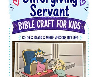 May include: A printable Bible craft for kids titled The Parable of the Unforgiving Servant. The graphic shows a king in a blue and gold crown sitting on a throne, pointing at a kneeling figure on a red carpet. Color and black and white versions.