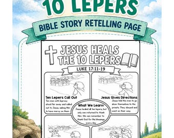 Bible Summary Printable for Jesus Heals the 10 Lepers | Bible Stories Color Worksheet For Kids | Worship Coloring | Bible Made Easy |