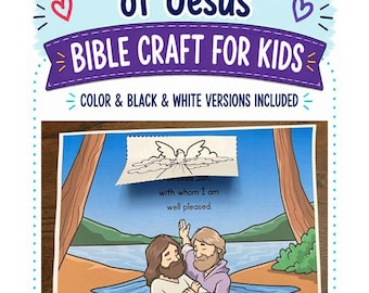 May include: A paper craft titled The Baptism of Jesus Bible Craft for Kids, featuring a color illustration of two figures in a river. A black and white cutout of a dove above clouds is attached to the top, with text reading Beloved Son, with whom I am well pleased.