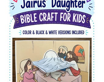 May include: A printable Bible craft for kids titled Jesus Raises Jairus' Daughter, featuring a cartoon illustration of Jesus with two figures by a bed. The text reads Jesus Raises Jairus' Daughter, BIBLE CRAFT FOR KIDS, and COLOR & BLACK & WHITE VERSIONS INCLUDED.