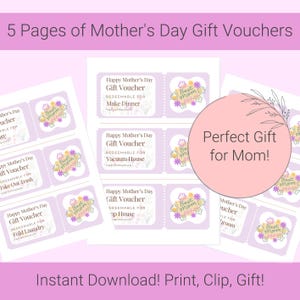 May include: Mother's Day gift vouchers with floral designs and the words "Best Mom." The vouchers offer services such as making dinner and vacuuming. The image also includes the text "Perfect Gift for Mom!" and "Instant Download! Print, Clip, Gift!"