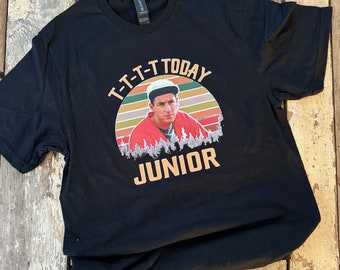 Adam Sandler, T-T-T-T Today Junior funny shirt for him or her, Billy Madison Movie