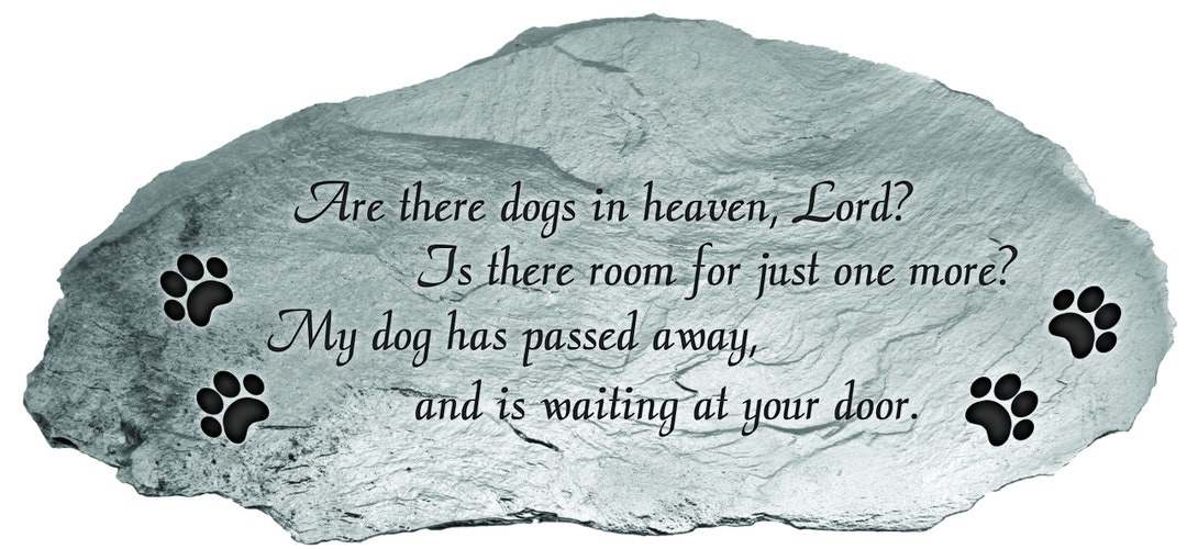 Are There Dogs in Heaven Garden Stone Dog Remembrance Gift Etsy
