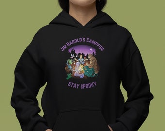 Jim Harold's Campfire Hoodie, Sitting Around the Campfire Hoodie, Stay Spooky Hoodie