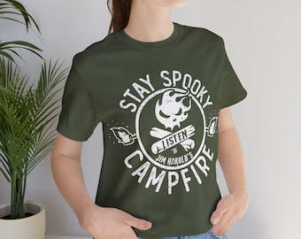 Jim Harold's Campfire Shirt, Stay Spooky® Shirt, Paranormal Shirt, Campfire Shirt, Spooky T-Shirt, Spooky Vibe Shirt, Podcast Tee