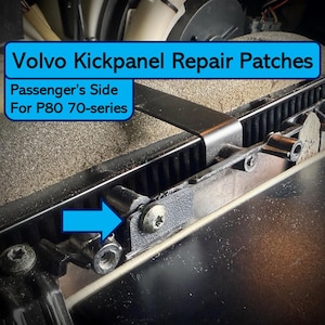 May include: Close-up of a black metal bracket with a screw visible. The bracket is attached to a gray and black surface. The text "Volvo Kickpanel Repair Patches" and "Passenger's Side For P80 70-series" is visible in the image.