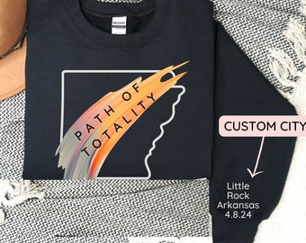 Path of Totality Arkansas Total Solar Eclipse 2024 Shirt, Custom Location Eclipse Sweatshirt, Astronomy TShirt, Great American Eclipse April
