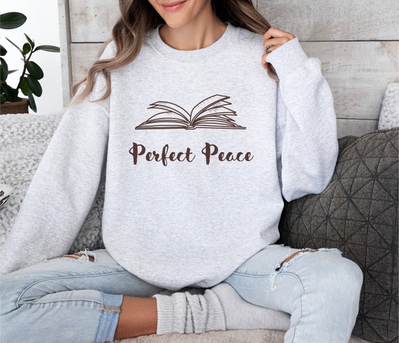 Perfect Peace Sweatshirt Reader Sweater Book Nook Sweater Bible Quiet Time Sweatshirt Christian Shirt Etsy