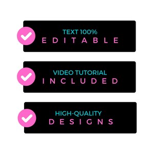 K&ouml;nnte beinhalten: Drei schwarze rechteckige Grafiken mit wei&szlig;em Text und rosa H&auml;kchen. Die obere Grafik lautet "TEXT 100% EDITIERBAR". Die mittlere Grafik lautet "VIDEO-TUTORIAL ENTHALTEN". Die untere Grafik lautet "HOCHWERTIGE DESIGNS".