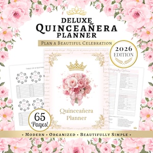 May include: A deluxe Quinceañera planner with a floral design. The cover features the text "DELUXE QUINCEAÑERA PLANNER" and "PLAN A BEAUTIFUL CELEBRATION". Inside, there are pages for planning, including seating charts and photography options. The planner is the 2026 edition and has 65 pages.