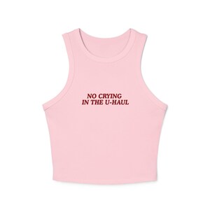 No Crying in the Uhaul Tank Top, Custom Font Color Lesbian Racer Tank, Funny Sapphic Shirt, Queer Pride Top, Y2K Fitted Tank