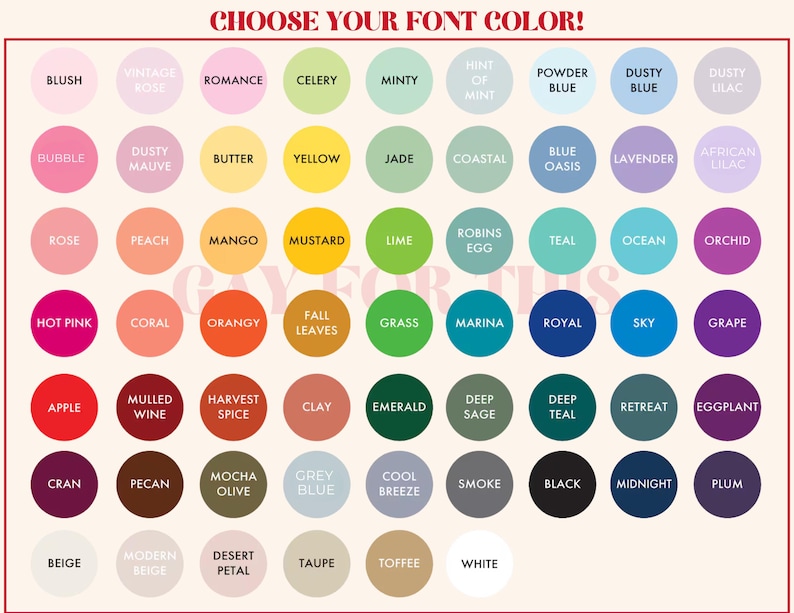 May include: A color chart with a variety of hues, including blush, mint, and sky blue, arranged in circular swatches. The text "CHOOSE YOUR FONT COLOR!" is at the top. The chart includes a wide range of colors for design choices.