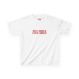 Hot Girls Love Girls Baby Tee, Y2K Lesbian Feminist Crop Top, Sapphic WLW Graphic Shirt, Queer Pride Fitted Tee, Custom Font Color Gay Shirt