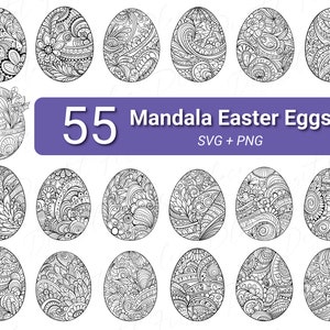 May include: A set of 55 black and white mandala Easter egg designs. The eggs are intricately detailed with floral and geometric patterns. The text "55 Mandala Easter Eggs SVG + PNG" is displayed in a purple banner.