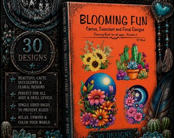 Blooming Fun - Cactus, Succulent and Floral Designs Coloring Book