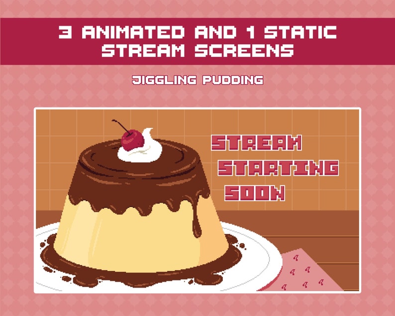 Animated Pixel Jiggling Puddings Stream Screens for Twitch, Youtube