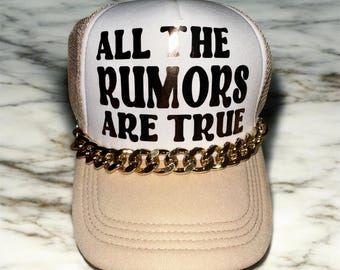 All The Rumors Are True Trucker Hat | Funny Trucker Hat | Girls Trip Hat | Bachelorette Party Hat | Funny Saying Hat | Statement Hat