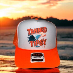 Tanned and Tipsy Trucker Hat Favorite Summer Trucker Hat Beach Trucker Hat Beach Vibes Happy Hour