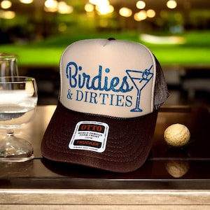 Birdies & Dirties Trucker Hat – Funny Golf Trucker Hat, Dirty Martini Hat, Golf Girl Gift, Golf Bachelorette Hat, Otto Cap
