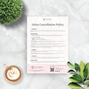 May include: Pink and white salon cancellation policy document with a QR code and the text "Salon Cancellation Policy". The document outlines the salon's policy for canceling appointments, including late arrivals, deposits, and exceptions.