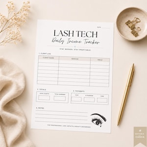 May include: A white paper titled "LASH TECH Daily Income Tracker" with a gold pen, binder clips, and a small bowl. The tracker includes sections for client logs, totals, payments, and notes. The text "STAY BOOKED. STAY PROFITABLE." is also visible.